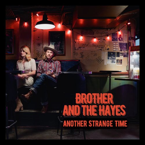 Brother & the Hayes - Another Strange Time (2022)