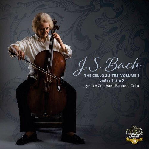 Lynden Cranham - J.S. Bach: The Cello Suites, Vol. 1 (2022) [Hi-Res]