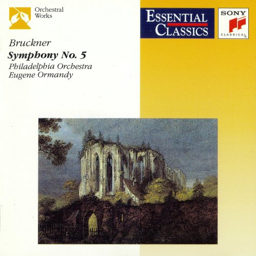 Philadelphia Orchestra, Eugene Ormandy - Bruckner: Symphony No.5 in B flat major (1992)