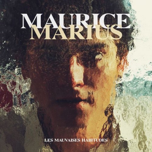 Maurice Marius - Les mauvaises habitudes (2022)