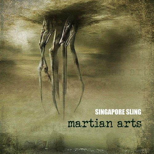 Singapore Sling - Martian Arts (2018)