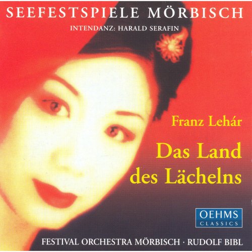 Festival Orchestra Morbisch, Rudolf Bibl - Lehár: Das Land des Lächelns (2002)
