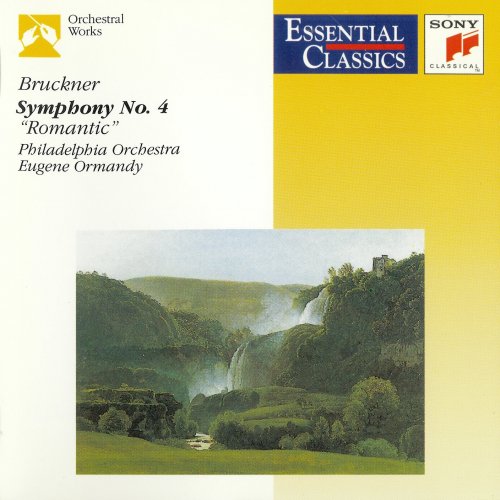 Philadelphia Orchestra, Eugene Ormandy - Bruckner: Symphony No.4 in E flat major "Romantic" (1991)