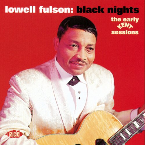 Lowell Fulson - Black Nights (2002)