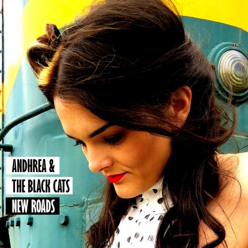 Andhrea and the Black Cats - New Roads (2016)
