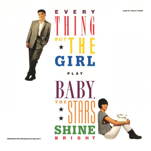 Everything But The Girl - Baby, the Stars Shine Bright (Deluxe Edition) (1986)