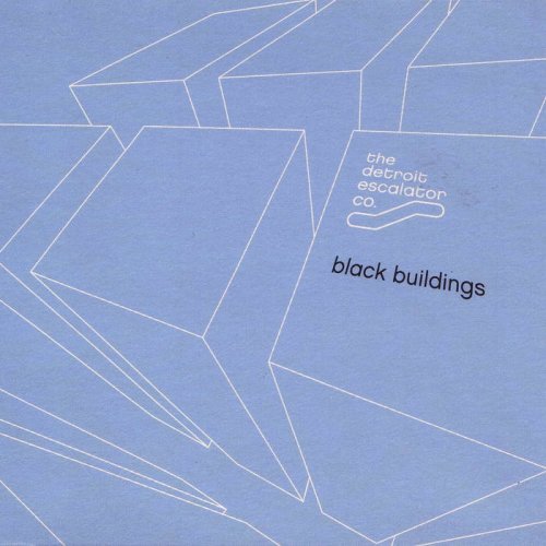 The Detroit Escalator Co. - Black Buildings (2002)
