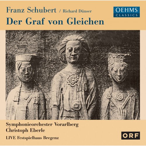 Symphonieorchester Vorarlberg, Christoph Eberle - Schubert: Der Graf von Gleichen, D918 (2005)
