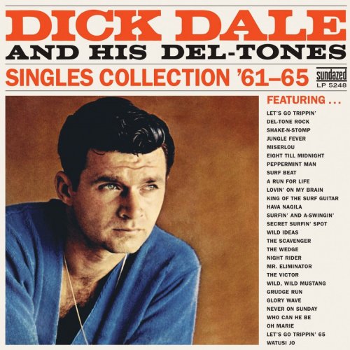 Dick Dale & His Del-Tones - Singles Collection '61-'65 (2008)