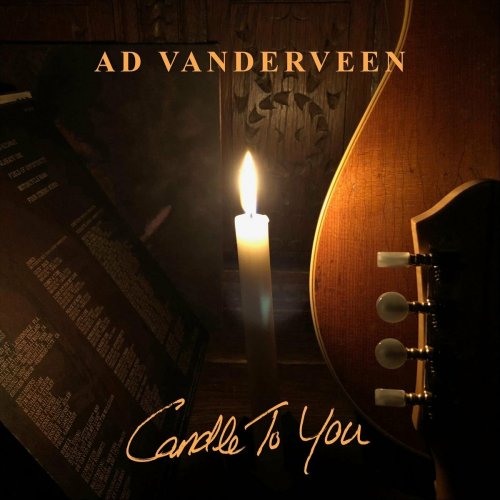 Ad Vanderveen - Candle To You (2022)