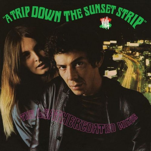 The Leathercoated Minds - A Trip Down the Sunset Strip (1968)