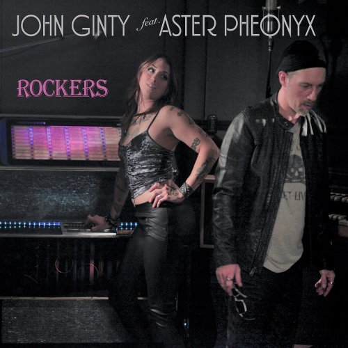John Ginty, Aster Pheonyx - Rockers (2017)
