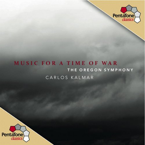 Oregon Symphony, Sanford Sylvan, Carlos Kalmar - Music for a Time of War (Ives, Adams, Britten, Vaughan-Williams) (2011) [Hi-Res]