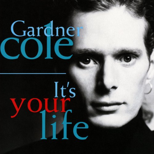 Gardner Cole - It's Your Life (1991)