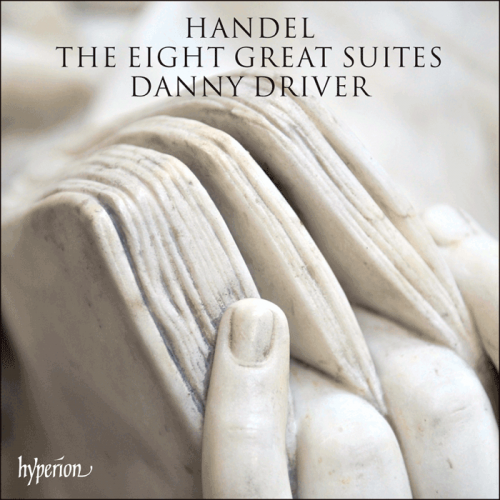 Danny Driver - Händel: The Eight Great Suites (2014) [Hi-Res]
