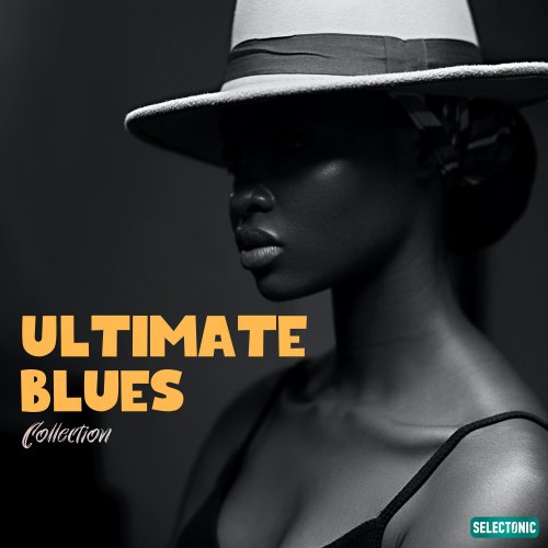 VA - Ultimate Blues Collection, Vol. 1 (2022)
