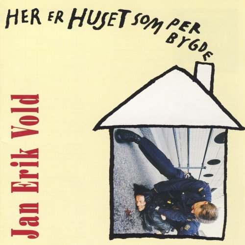 Jan Erik Vold - Her Er Huset Som Per Bygde (1996)