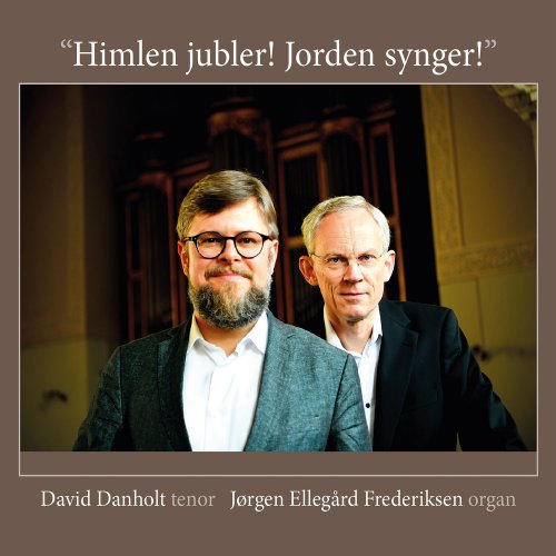 David Danholt - Himlen jubler ! Jorden synger ! (2022)