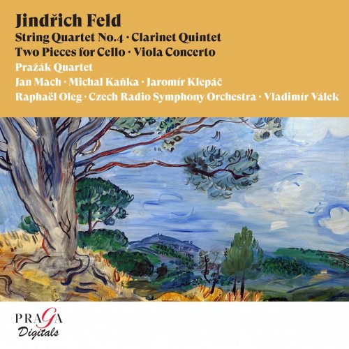 Prazak Quartet - Jindich Feld String Quartet No. 4, Clarinet Quintet, Two Pieces for Cello, Viola Concerto (2007) [Hi-Res]
