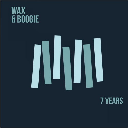 Wax & Boogie - 7 Years (Feat. Drew Davies) (2018)