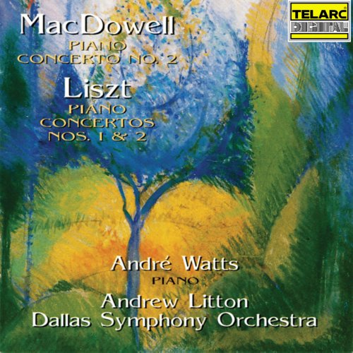 Andre Watts, Andrew Litton & Dallas Symphony Orchestra - MacDowell: Piano Concerto No. 2 - Liszt: Piano Concertos Nos. 1 & 2 (1996)