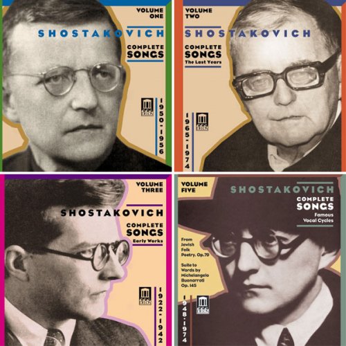 VA - Shostakovich: Complete Songs, Vol. 1 - 5 (2002 - 2005)