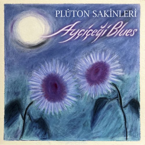 Plüton Sakinleri - Ayçiçeği Blues (2022) Hi-Res