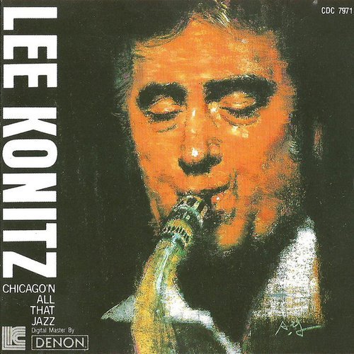Lee Konitz - Chicago'N All That Jazz (1975)