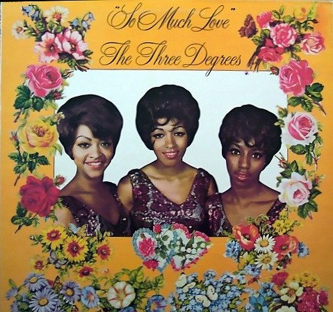 The Three Degrees - So Much Love (1975)