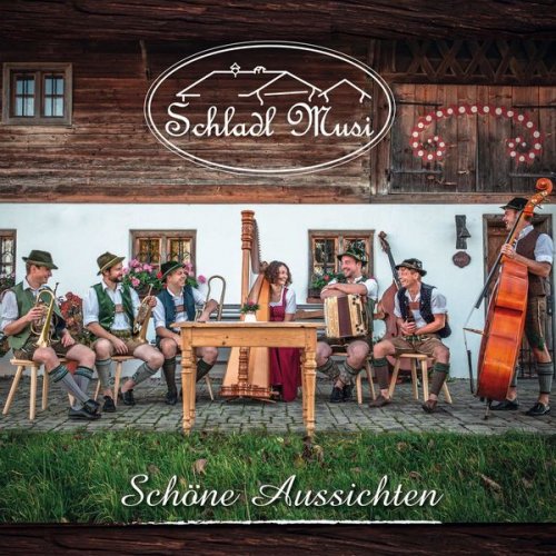 Schladl Musi - Schöne Aussichten (2022)