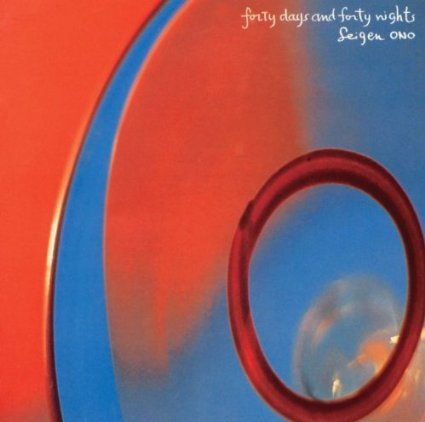 Seigen Ono - Forty Days and Forty Nights (1991)