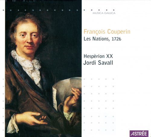 Jordi Savall & Hesperion XX - Couperin: Les Nations, 1726 (2000 Reissue)
