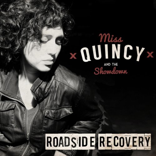 Miss Quincy & The Showdown - Roadside Recovery (2014)