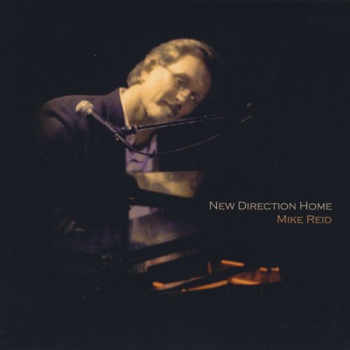 Mike Reid - New Direction Home (2012)