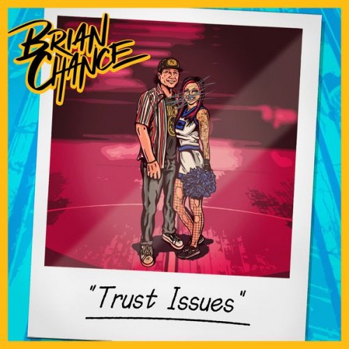 Brian Chance - Trust Issues (2022) Hi Res