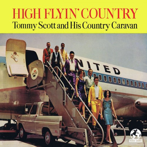Tommy Scott's Country Caravan - High Flyin' Country (2022 Remaster) (2022)