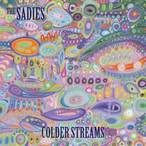 The Sadies - Colder Streams (2022)