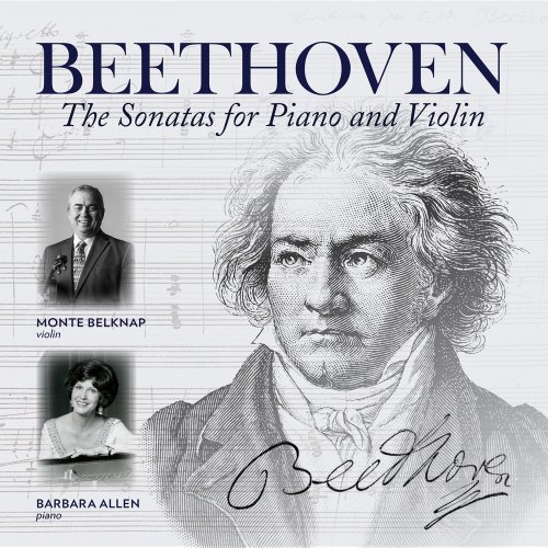 Monte Belknap, Barbara Allen - Beethoven: The Sonatas for Piano & Violin (2022) [Hi-Res]