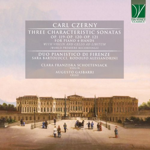 Duo Pianistico di Firenze - Carl Czerny: Three Characteristic Sonatas Opp. 119, 120 & 121 for Piano 4-Hands with Violin and Cello Ad Libitum (World Premiere Recordings) (2022)