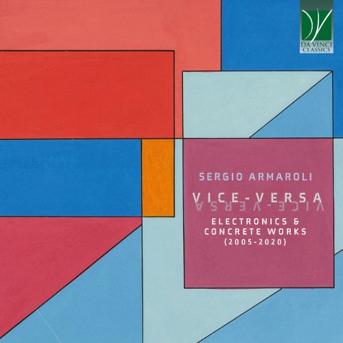 Sergio Armaroli - Sergio Armaroli: Vice-Versa - Electronics & Concrete Works (2022)