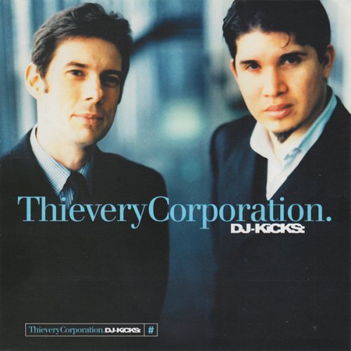 ThieveryCorporation. - DJ-Kicks (1999) {!K7076CD} [CD-Rip]