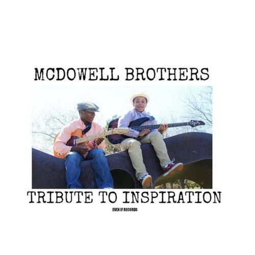 McDowell Brothers - Tribute to Inspiration (2016)