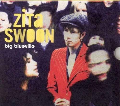 Zita Swoon - Big Blueville (2008)