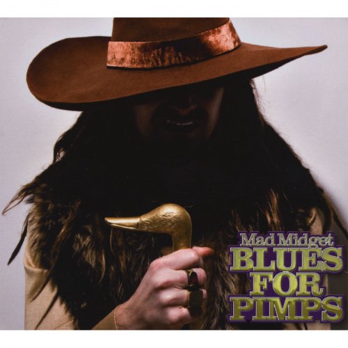 Mad Midget - Blues For Pimps (2008)