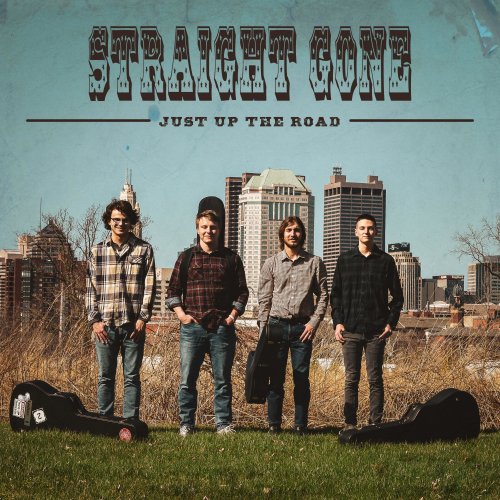 Straight Gone - Just Up the Road EP (2022)