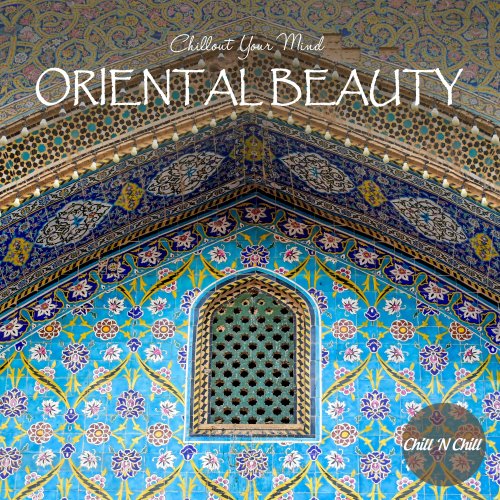 VA - Oriental Beauty: Chillout Your Mind (2022)