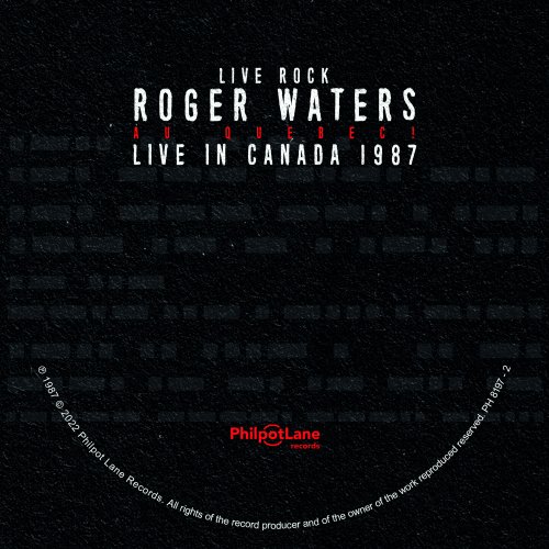 Roger Waters - ROGER WATERS: AU QUEBEC! (Live in Canada 1987) (2022)