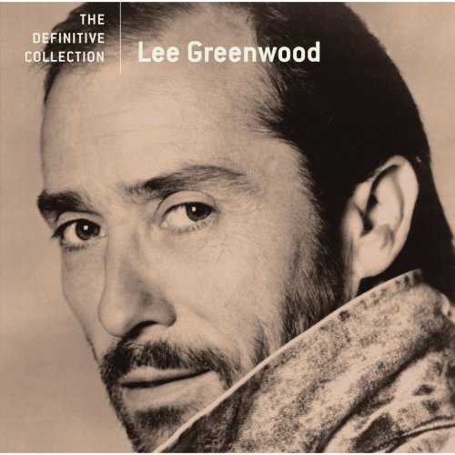 Lee Greenwood - The Definitive Collection (2006)