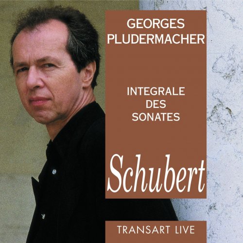 Georges Pludermacher - Schubert: Intégrale des sonates pour piano - Complete piano Sonatas (2003)