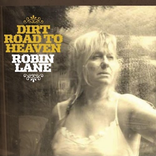 Robin Lane - Dirt Road to Heaven (2022)